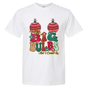 I Like Big Bulbs I Can Not Lie Christmas Couple Matching Gift Garment-Dyed Heavyweight T-Shirt