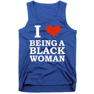 I Love Being A Black Black Is Beautiful Pride Gift Tank Top