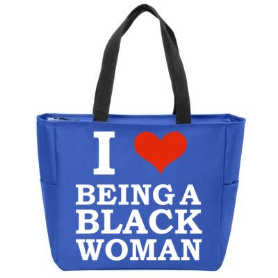 I Love Being A Black Black Is Beautiful Pride Gift Zip Tote Bag