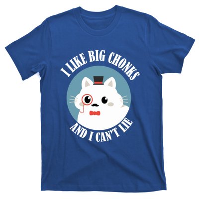 I Like Big Chonks And I CanT Lie Funny Cat Lover Owner Funny Gift T-Shirt