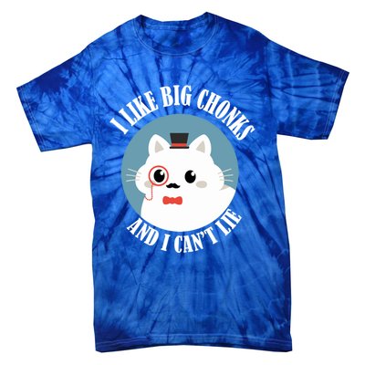 I Like Big Chonks And I CanT Lie Funny Cat Lover Owner Funny Gift Tie-Dye T-Shirt