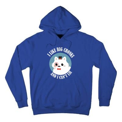 I Like Big Chonks And I CanT Lie Funny Cat Lover Owner Funny Gift Tall Hoodie