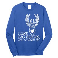 I Like Big Bucks And I Cannot Lie Gift Funny Deer Hunting Gift Long Sleeve Shirt