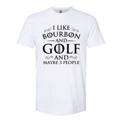 I Like Bourbon Golf Lover Golfing Golfer Putter Softstyle CVC T-Shirt