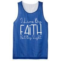 I Live By Faith Not By Sight Thankful Grateful Christians Cute Gift Mesh Reversible Basketball Jersey Tank