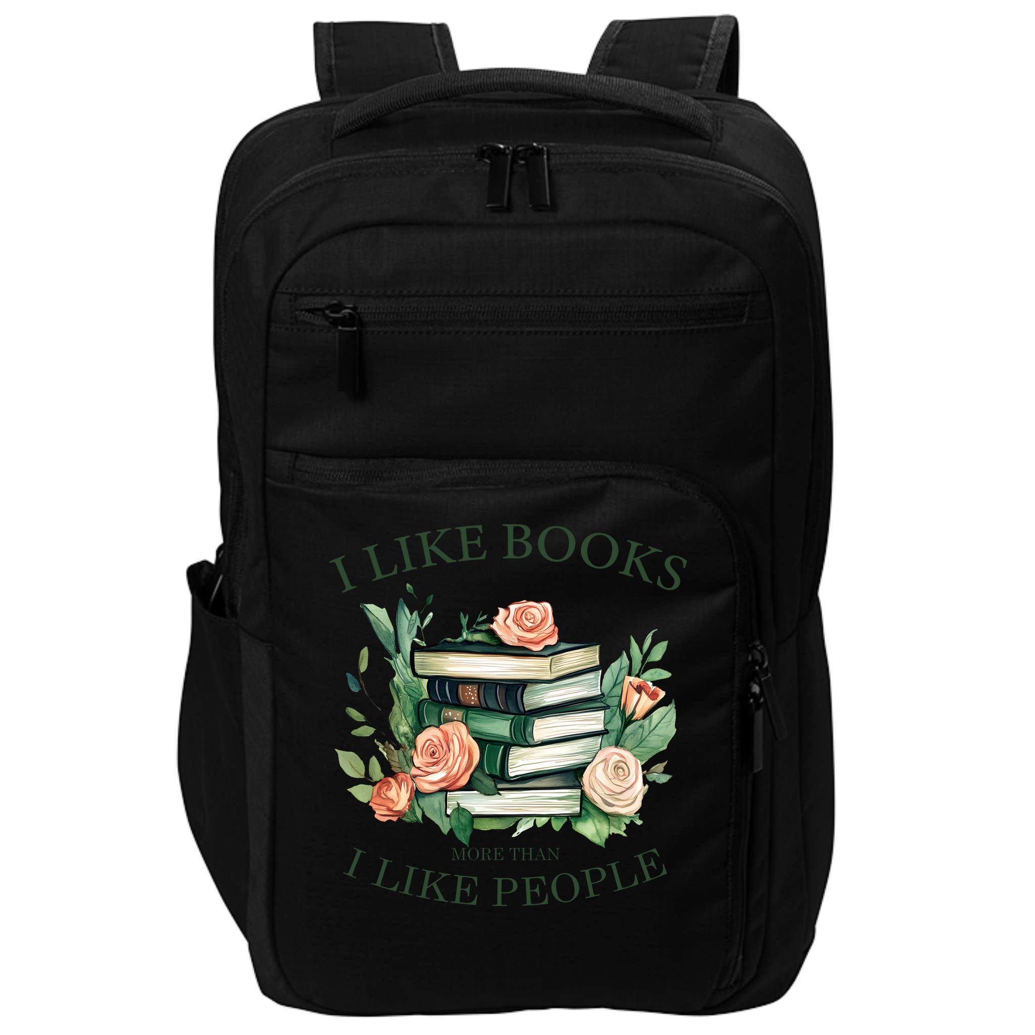 I like books more than i like people book lovers Impact Tech Backpack