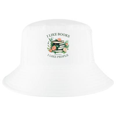 I like books more than i like people book lovers Cool Comfort Performance Bucket Hat