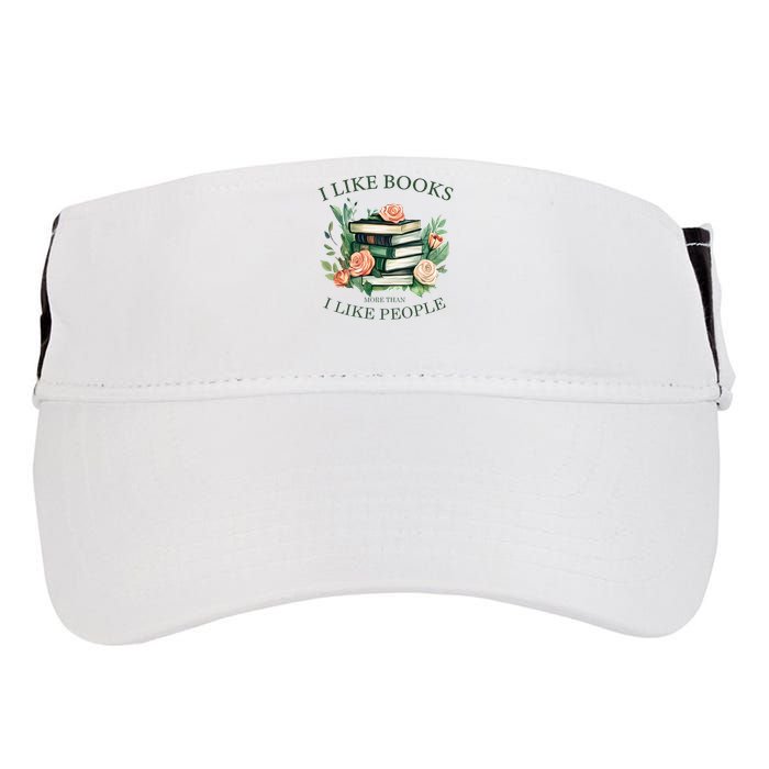 I like books more than i like people book lovers Adult Drive Performance Visor