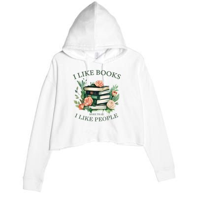 I like books more than i like people book lovers Crop Fleece Hoodie