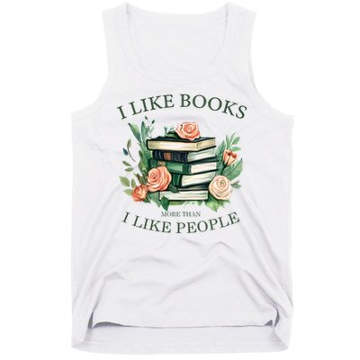 I like books more than i like people book lovers Tank Top