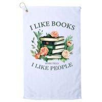 I like books more than i like people book lovers Golf Towel