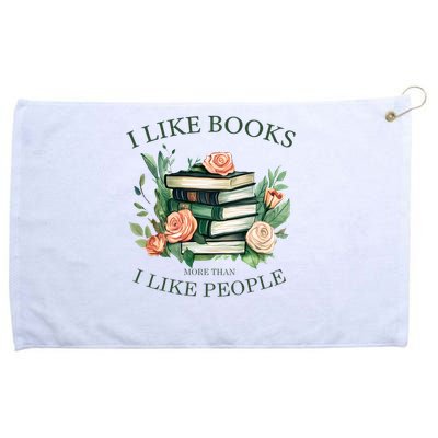 I like books more than i like people book lovers Grommeted Golf Towel