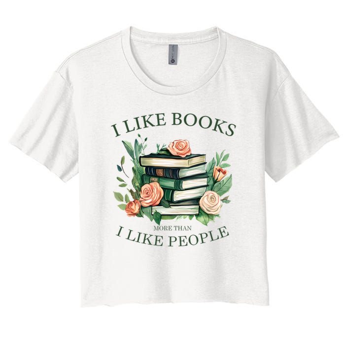 I like books more than i like people book lovers Women's Crop Top Tee