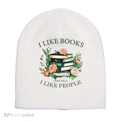 I like books more than i like people book lovers Short Acrylic Beanie