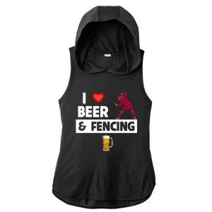 I Love Beer And Fencing Lunge Parry Sword Fighting Ing Gift Ladies PosiCharge Tri-Blend Wicking Draft Hoodie Tank