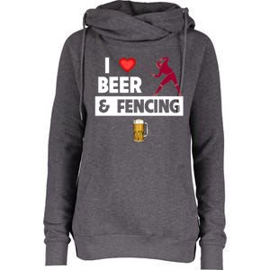 I Love Beer And Fencing Lunge Parry Sword Fighting Ing Gift Womens Funnel Neck Pullover Hood