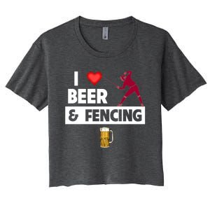 I Love Beer And Fencing Lunge Parry Sword Fighting Ing Gift Women's Crop Top Tee