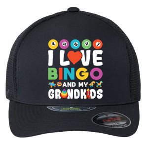 I Love Bingo And My Grand Funny Lucky Gambling Funny Gift Flexfit Unipanel Trucker Cap