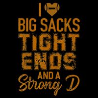 I Love Big Sacks Tight Ends and A Strong D Funny Cooling Performance Long Sleeve Crew