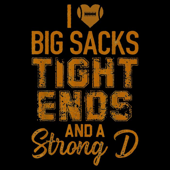 I Love Big Sacks Tight Ends and A Strong D Funny Cooling Performance Long Sleeve Crew