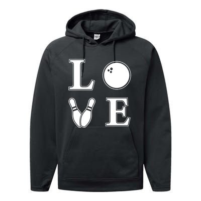 I Love Bowling Life Love To Bowl Bowling Lover Cool Gift Performance Fleece Hoodie