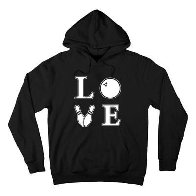 I Love Bowling Life Love To Bowl Bowling Lover Cool Gift Tall Hoodie