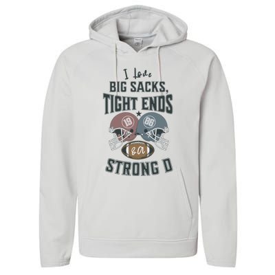 I Love Big Sacks Tight Ends And A Strong D Funny Football Performance Fleece Hoodie