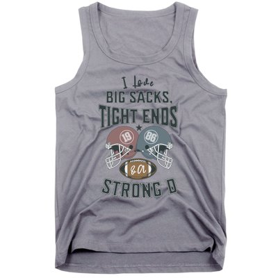 I Love Big Sacks Tight Ends And A Strong D Funny Football Tank Top