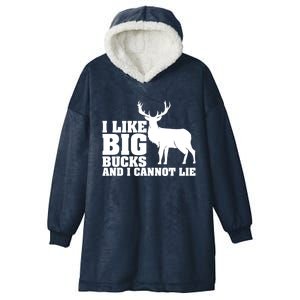 I Like Big Bucks And I Cannot Lie Whitetail Deer Animal White Gift Hooded Wearable Blanket