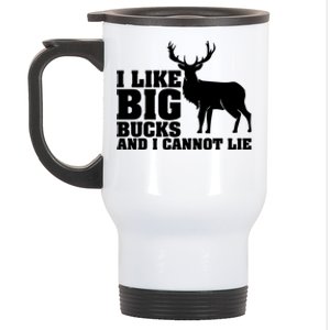 I Like Big Bucks And I Cannot Lie Whitetail Deer Animal White Gift Stainless Steel Travel Mug