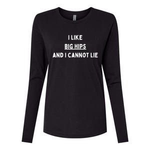 I Like Big Hips And I Cannot Lie Gift Womens Cotton Relaxed Long Sleeve T-Shirt