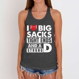 I Love Big Sacks Tight Ends And A Strong D Funny Football Gift Women's Knotted Racerback Tank