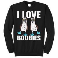 I Love Boobies Bluefooted Boobie Bird Funny Sweatshirt