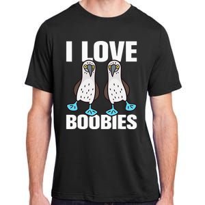 I Love Boobies Bluefooted Boobie Bird Funny Adult ChromaSoft Performance T-Shirt