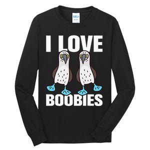 I Love Boobies Bluefooted Boobie Bird Funny Tall Long Sleeve T-Shirt