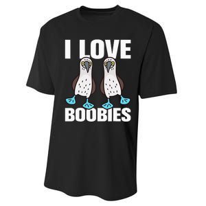 I Love Boobies Bluefooted Boobie Bird Funny Performance Sprint T-Shirt