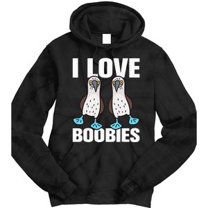 I Love Boobies Bluefooted Boobie Bird Funny Tie Dye Hoodie