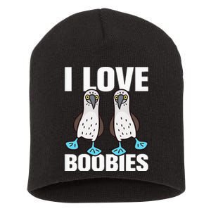 I Love Boobies Bluefooted Boobie Bird Funny Short Acrylic Beanie