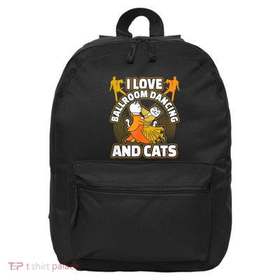 I Love Ballroom Dancing & Cats Kitty Cat Swing Latin Gift 16 in Basic Backpack