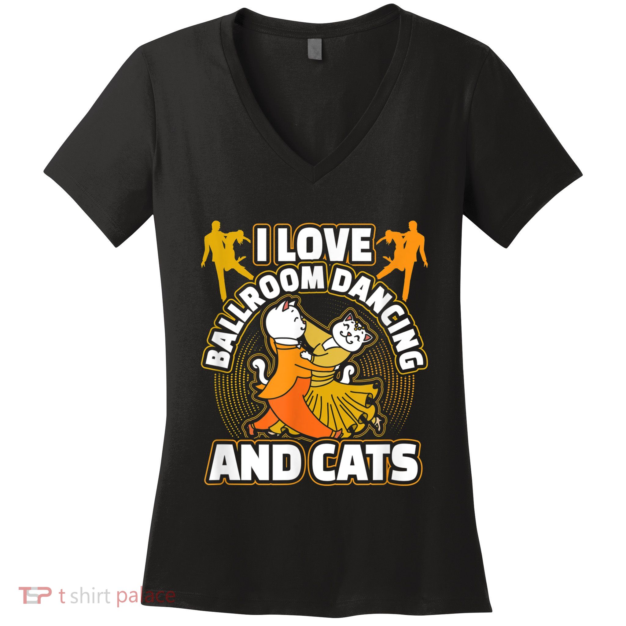I Love Ballroom Dancing & Cats Kitty Cat Swing Latin Gift Women's V-Neck T-Shirt