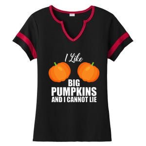 I Like Big Pumpkins And I Cannot Lie Ladies Halftime Notch Neck Tee