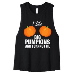 I Like Big Pumpkins And I Cannot Lie Women's Racerback Cropped Tank