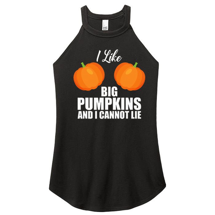 I Like Big Pumpkins And I Cannot Lie Women's Perfect Tri Rocker Tank