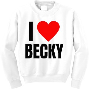 I Love Becky Name Personalized Women Heart BFF Friend Kids Sweatshirt