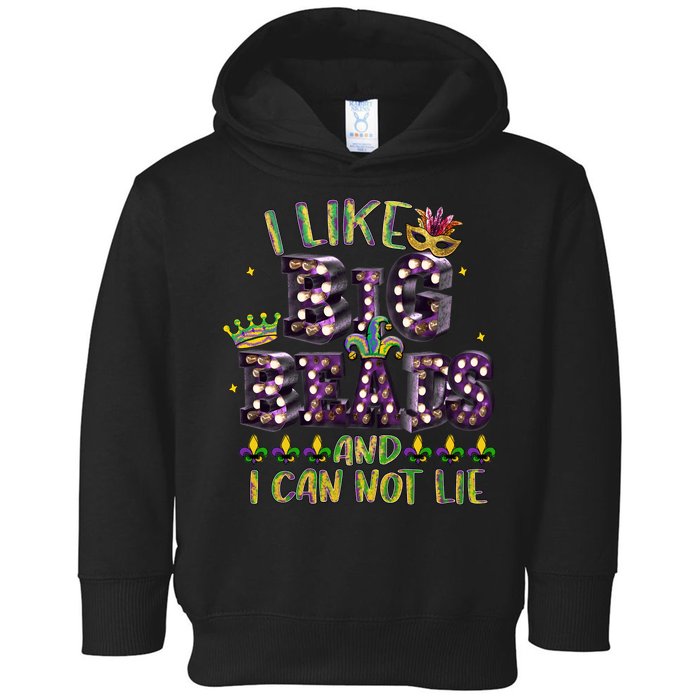 I Like Big Beads And I Can Not Lie Fat Tuesday For Mardi Gras Toddler Hoodie