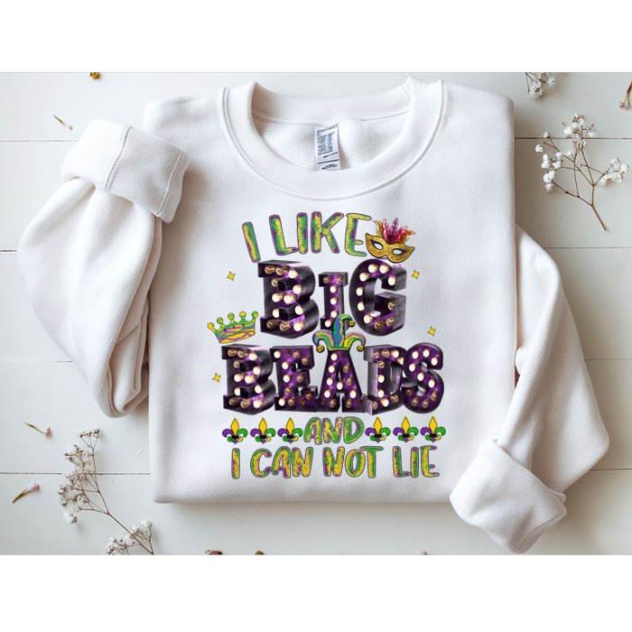 I Like Big Beads And I Can Not Lie Fat Tuesday For Mardi Gras Sweatshirt