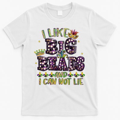 I Like Big Beads And I Can Not Lie Fat Tuesday For Mardi Gras T-Shirt