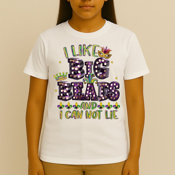 I Like Big Beads And I Can Not Lie Fat Tuesday For Mardi Gras T-Shirt
