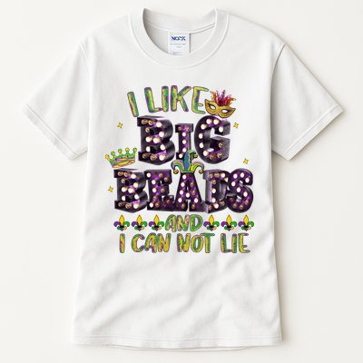 I Like Big Beads And I Can Not Lie Fat Tuesday For Mardi Gras Tall T-Shirt