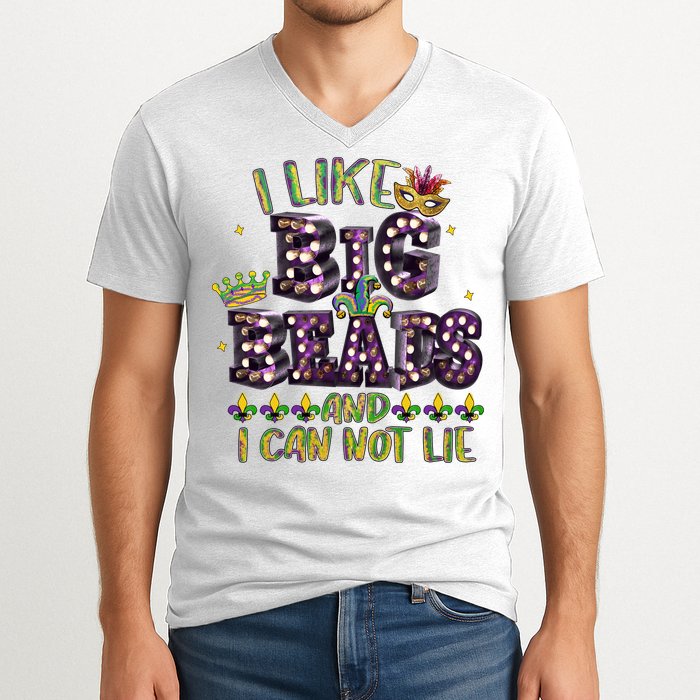 I Like Big Beads And I Can Not Lie Fat Tuesday For Mardi Gras V-Neck T-Shirt